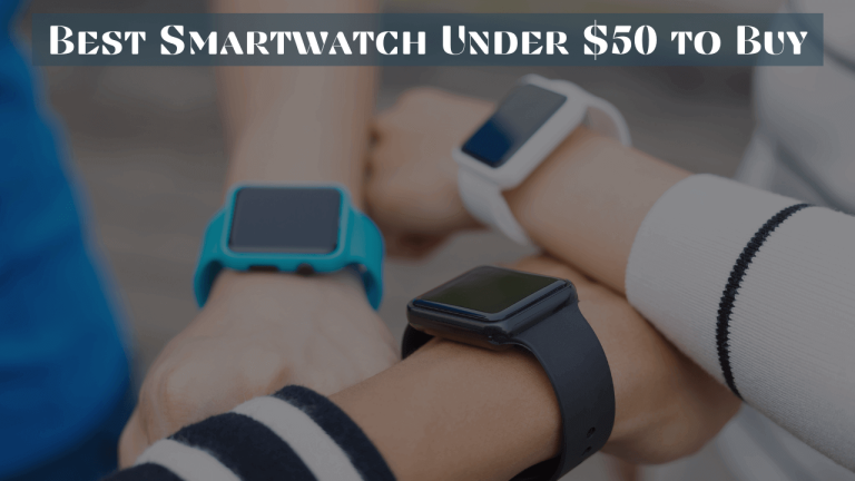 best smartwatch under $50