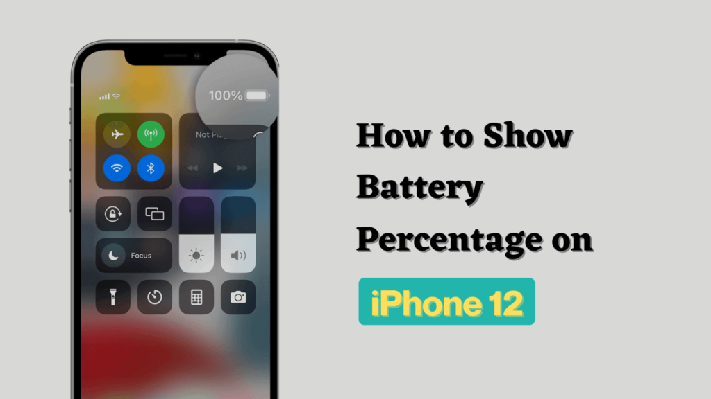 How To Show Battery Percentage On IPhone 12, 13 & 14