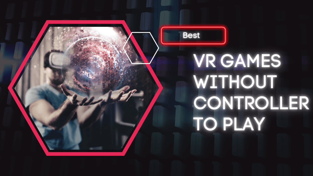 vr games without controller
