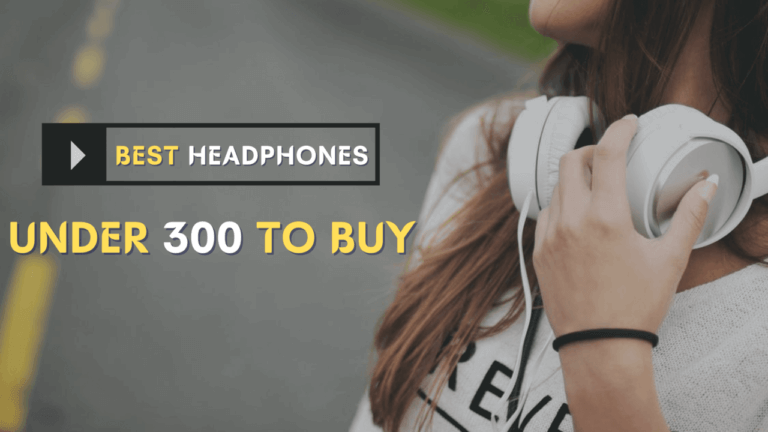 best headphones under 300