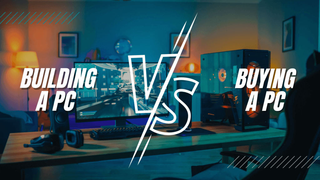 Buying a PC Vs. Building a PC What’s the Better Option? Techupedia