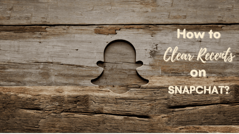 how to clear recents on snapchat